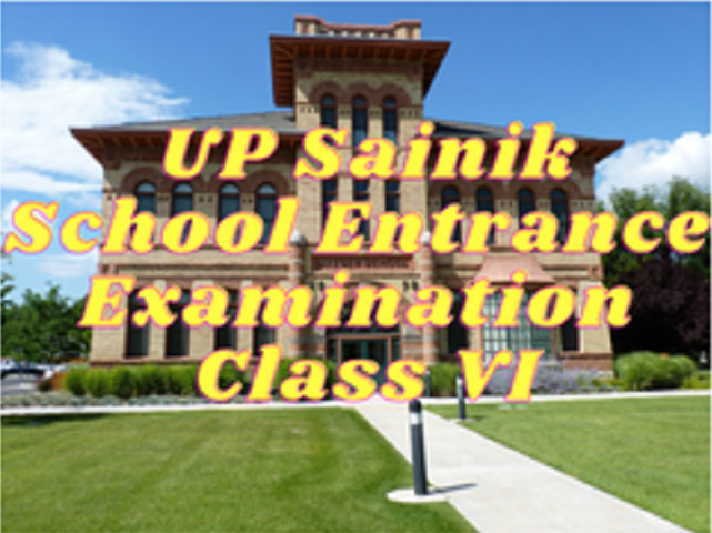 UP Sainik School Entrance Examination - Class VI